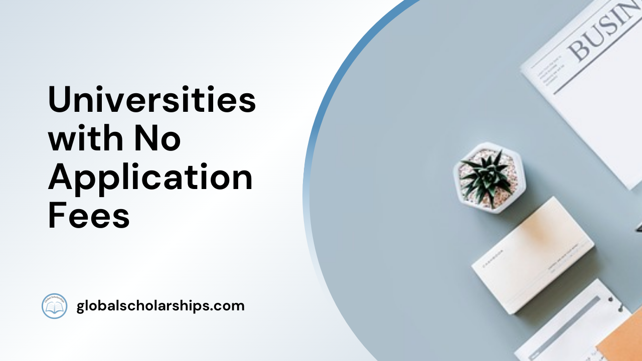 43 Global Universities with No Application Fees - Global Scholarships 43 Global Universities with No Application Fees - Global Scholarships
