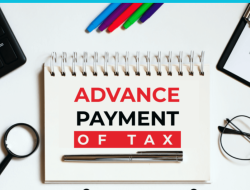 advance tax payment A Guide to Understanding Its Significance