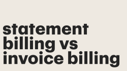 Statement Billing vs Invoice Billing: What’s the Difference