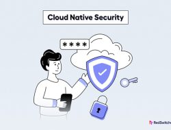 Cloud Native Application Security Ensuring Robust Protection