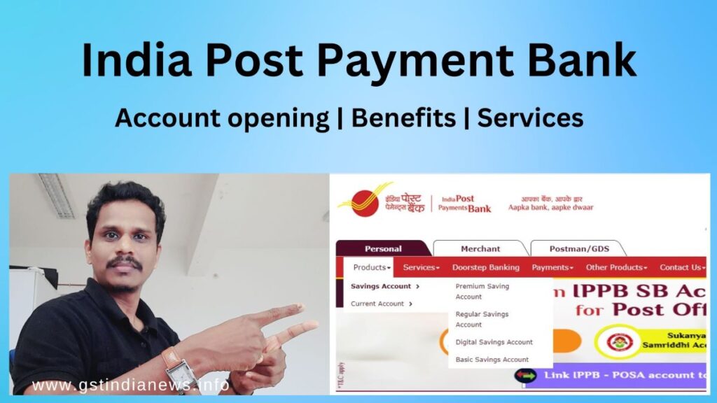 Indian Post Payment Bank | Account opening and Benefits