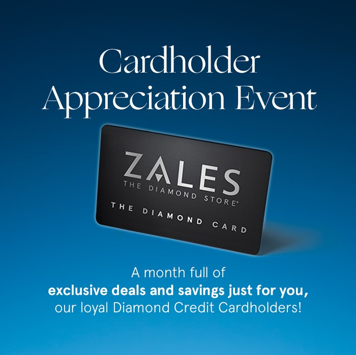 Zales Cardholder Appreciation Month | Zales Zales Cardholder Appreciation Month | Zales